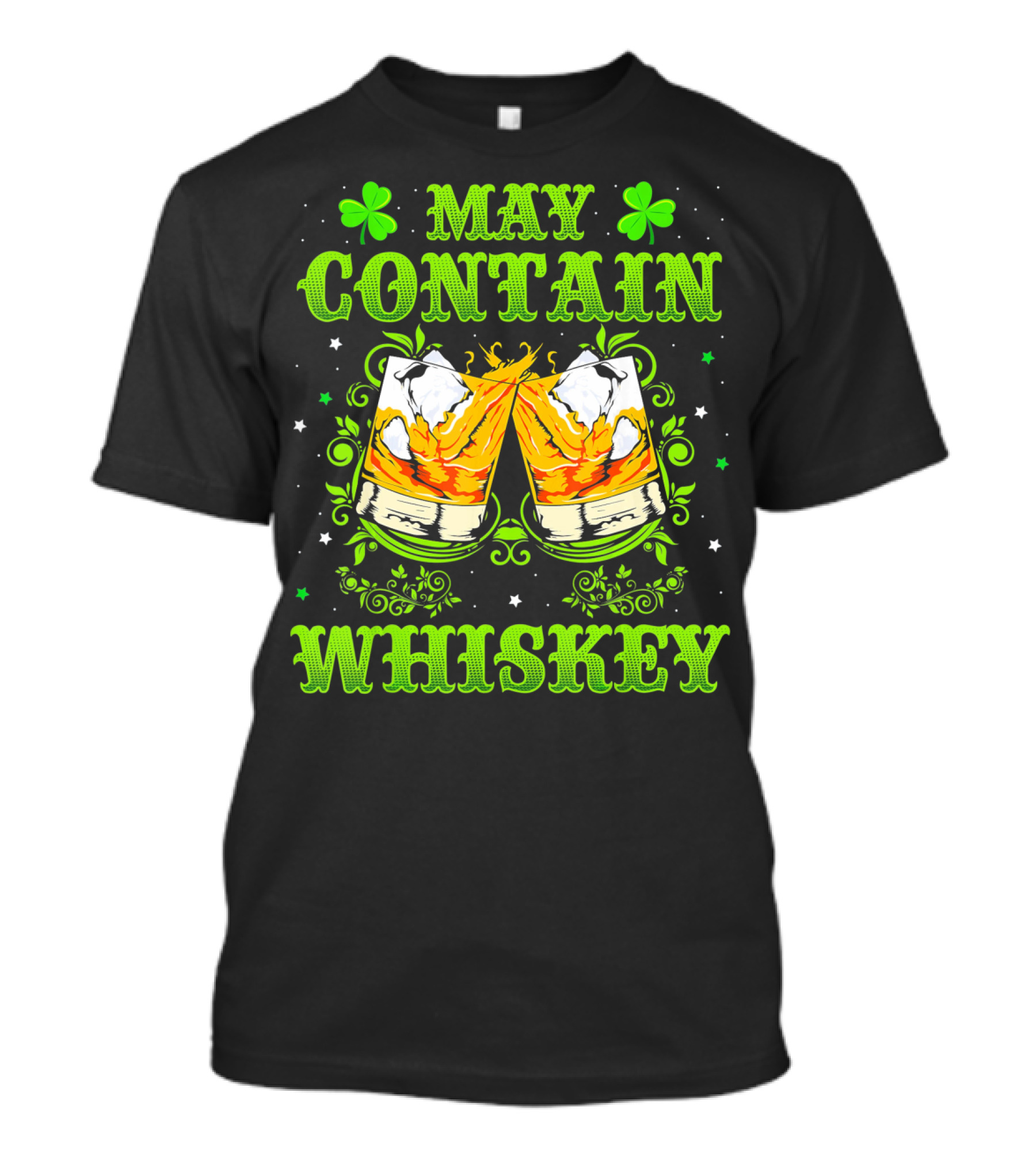 May Contain Whiskey St Patricks Clover T-Shirt