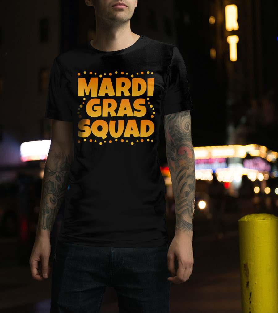 Mardi Gras Squad Funny Mardi Gras Celebration Text With Festive Dots T-Shirt