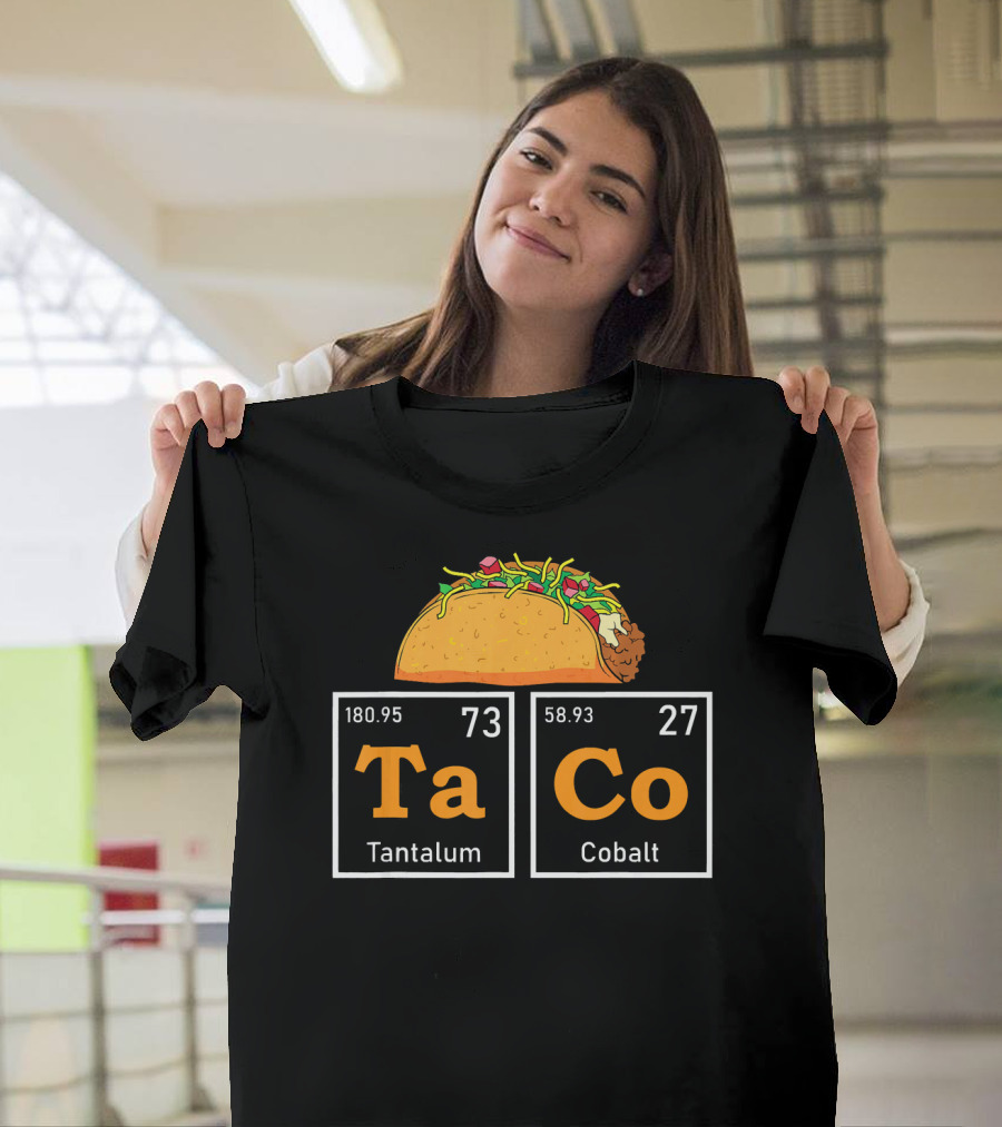 Taco Periodic Table Elements Tantalum Cobalt Funny Mardi T-Shirt