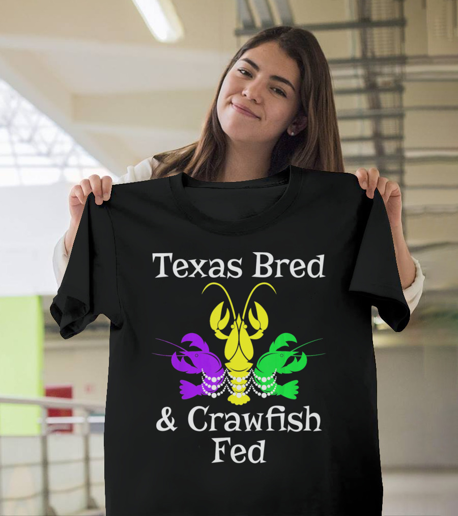 Texas Bred Crawfish Beads Mardi Gras Fat Tuesday T-Shirt