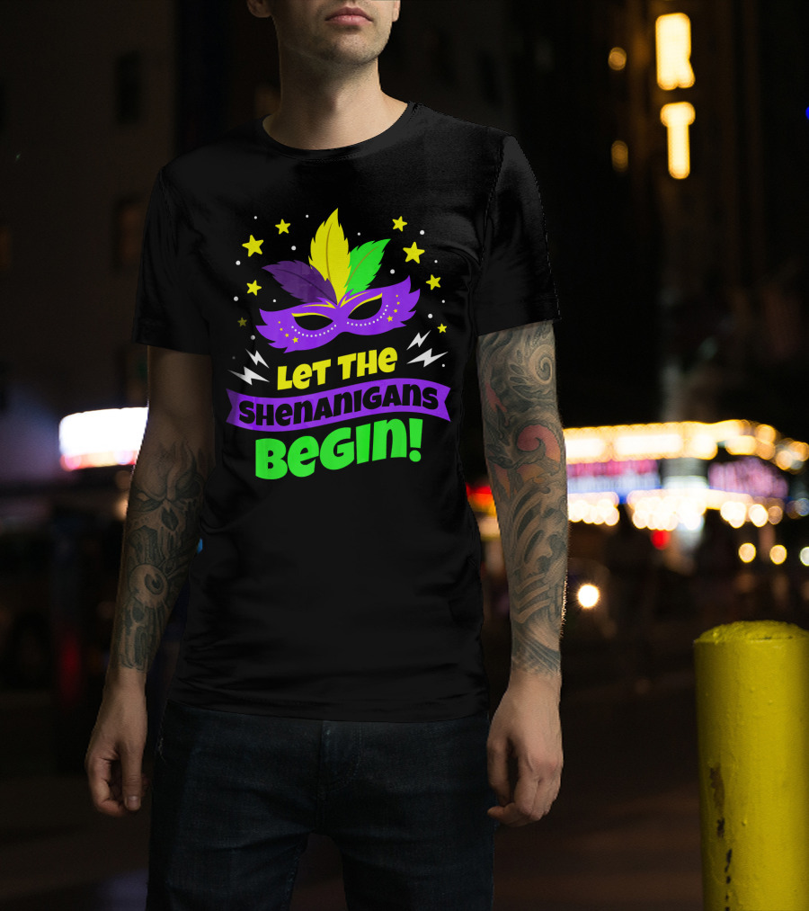 Let The Shenanigans Begin Mardi Gras Mask Stars Feathers T-Shirt