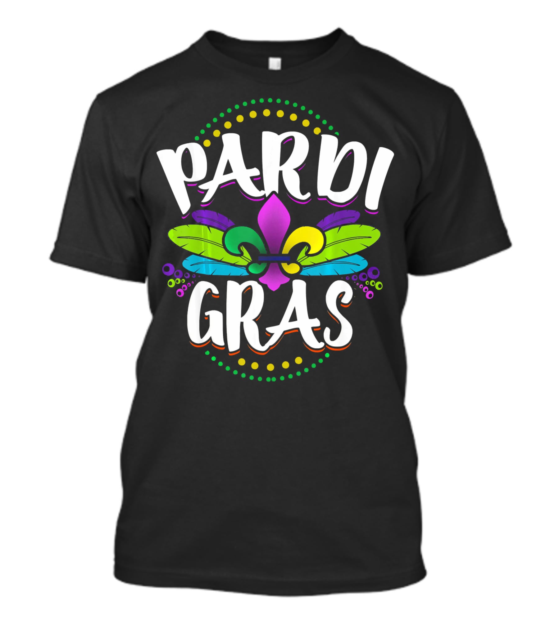 Pardi Gras Funny Mardi Gras Fat Tuesday Party T-Shirt