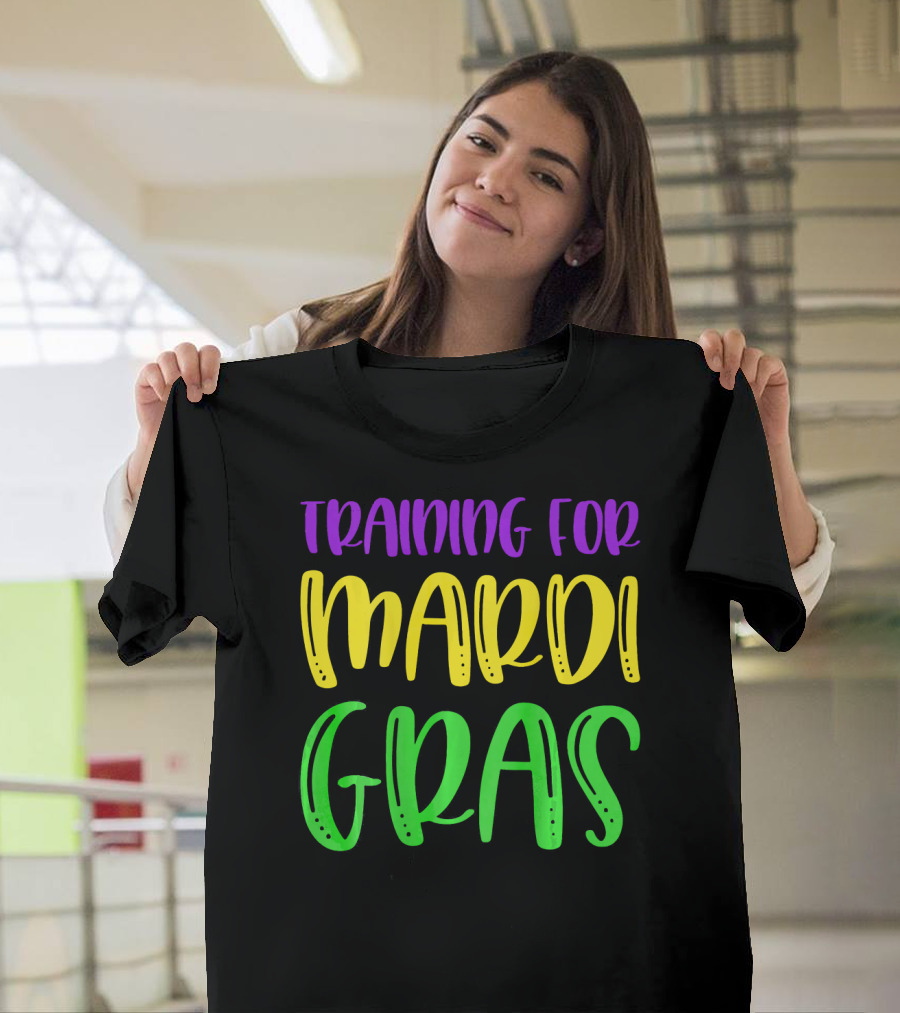 Training for Mardi Gras T-Shirt