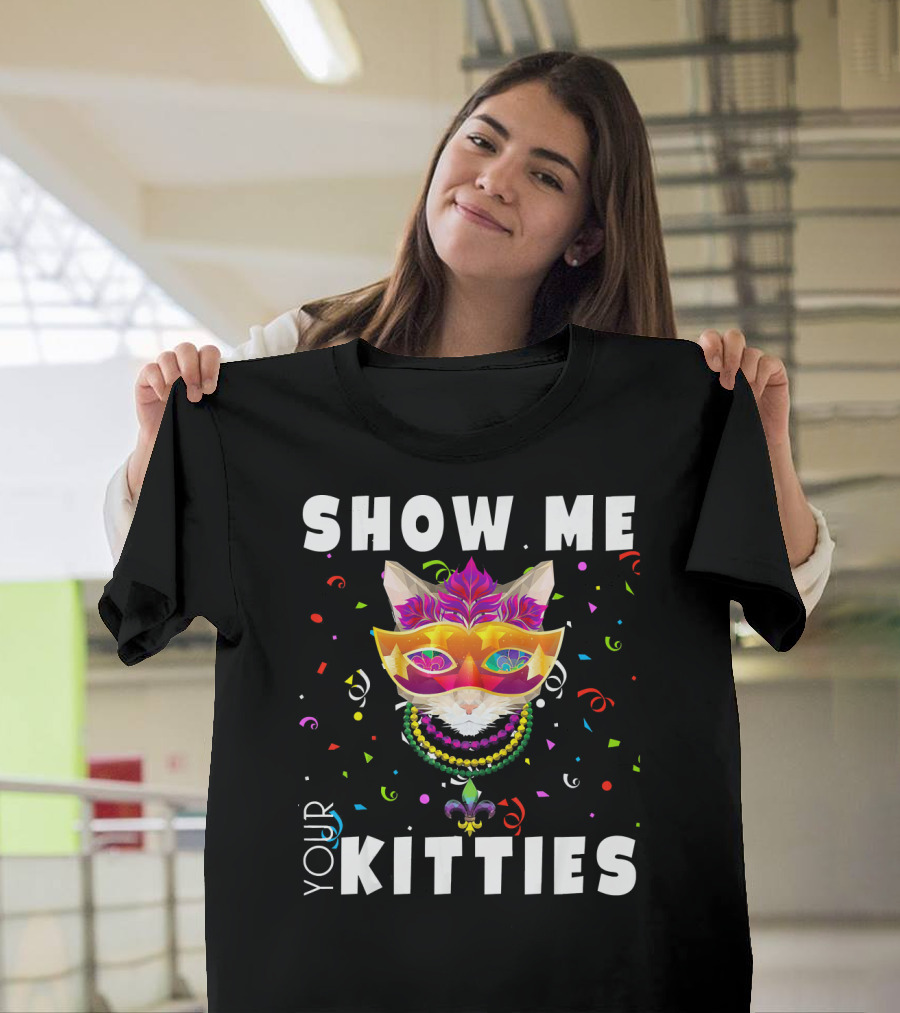 Show Me Your Kitties Mardi Gras Cat Mask And Beads Confetti T-Shirt
