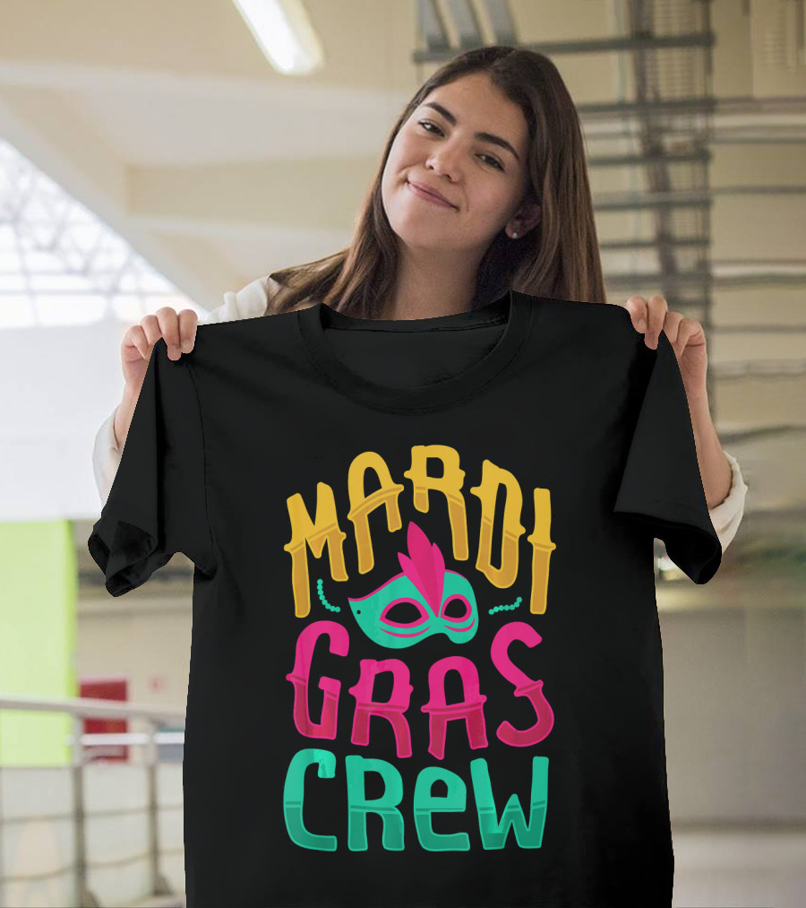 Mardi Gras Crew Carnival Mask Nola Party T-Shirt