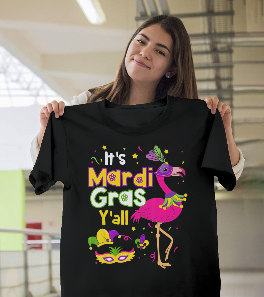 It's Mardi Gras Y'all Flamingo With Carnival Mask And Jester Hat T-Shirt
