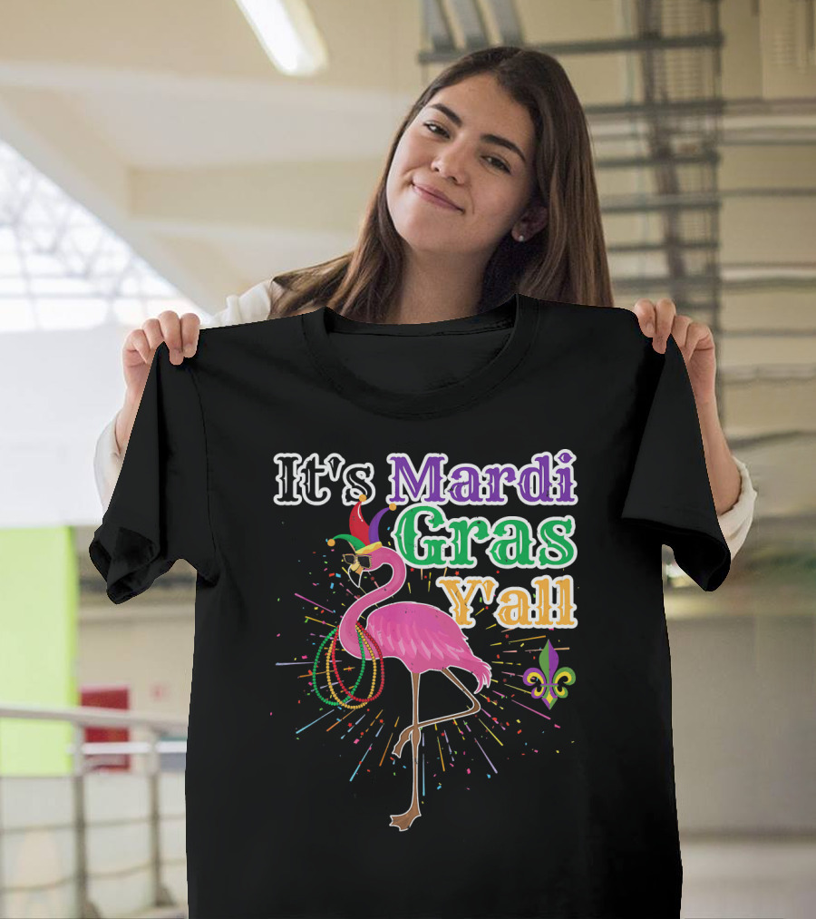 Flamingo It's Mardi Gras Y'all With Beads And Fleur-de-lis T-Shirt