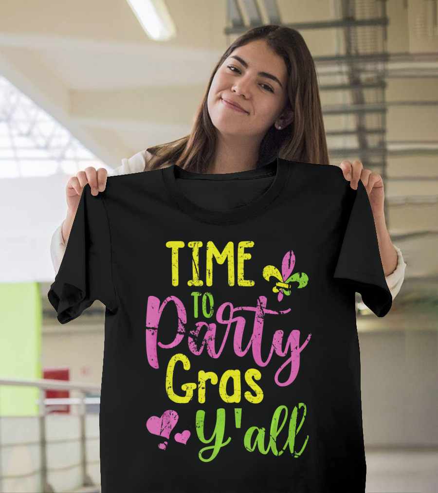 Time To Party Gras Y'all Fleur-de-Lis Mardi Gras Hearts T-Shirt