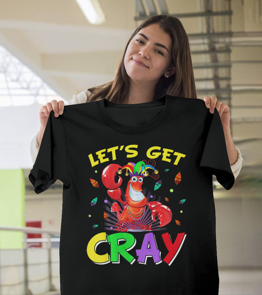Let's Get Cray Mardi Gras Lobster Party T-Shirt