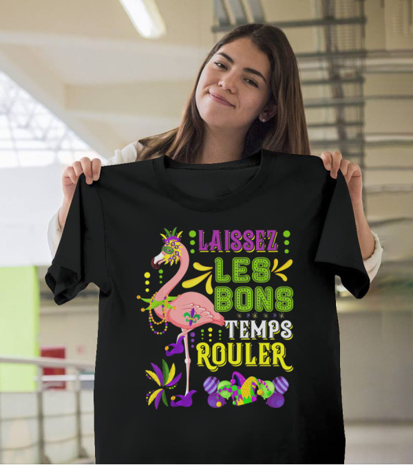 LAISSEZ LES BONS TEMPS ROULER Flamingo Mardi Gras Beads T-Shirt