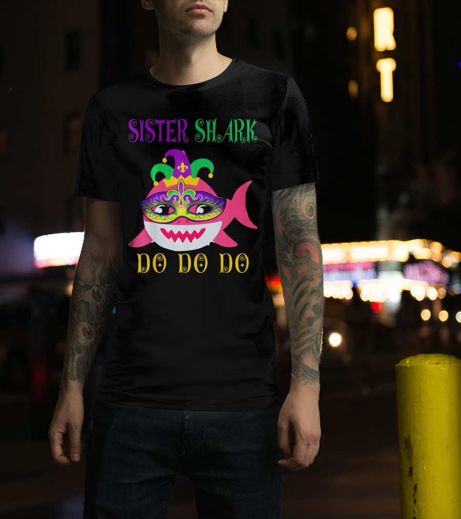Sister Shark Doo Doo Do Jester Hat Mardi Gras Mask T-Shirt