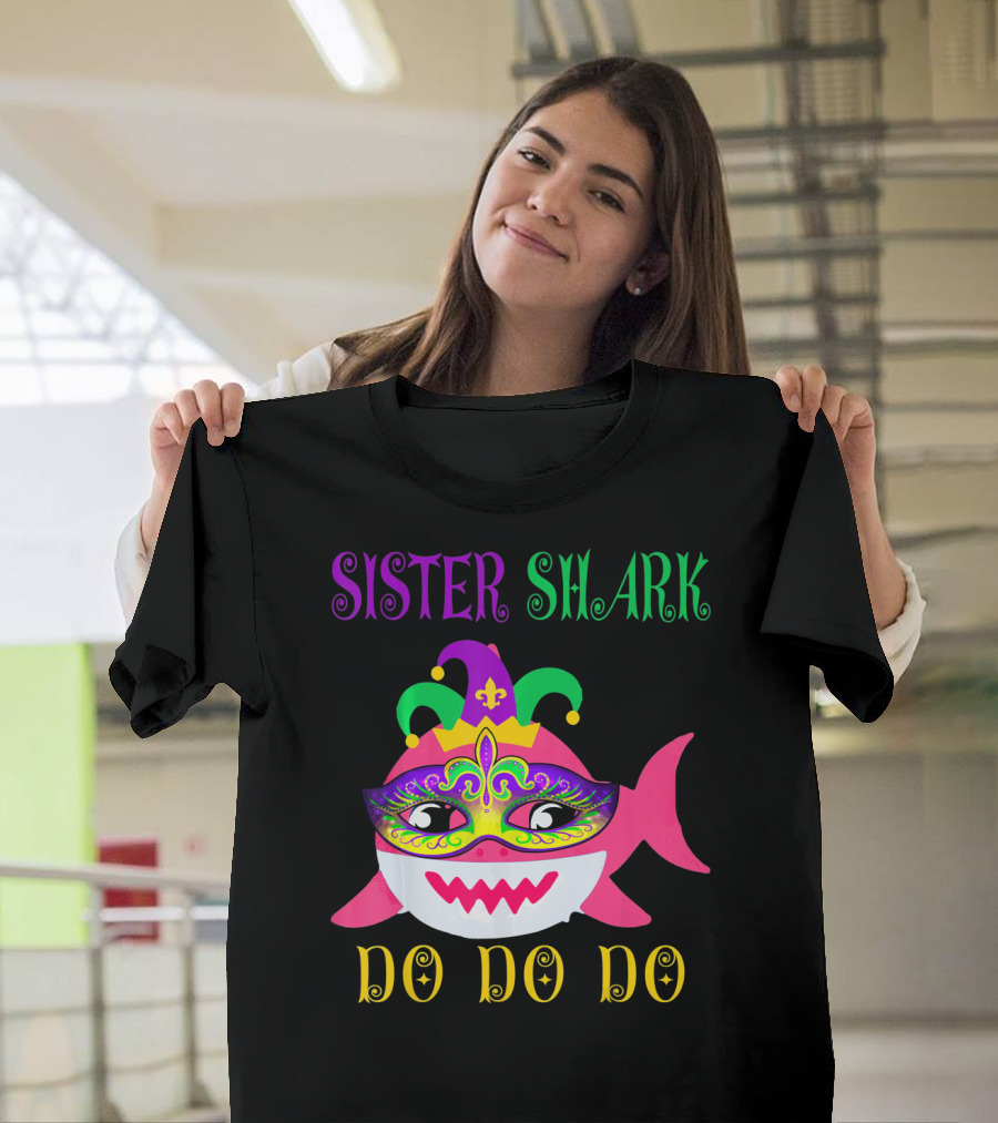 Sister Shark Doo Doo Do Jester Hat Mardi Gras Mask T-Shirt