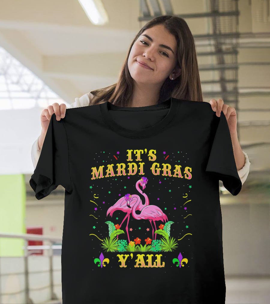 It's Mardi Gras Y'all Flamingo Fleur-DE-Lis T-Shirt
