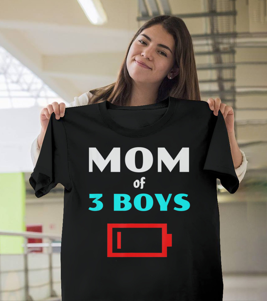 Mom Of 3 Boys Low Battery Tired Mother T-Shirt