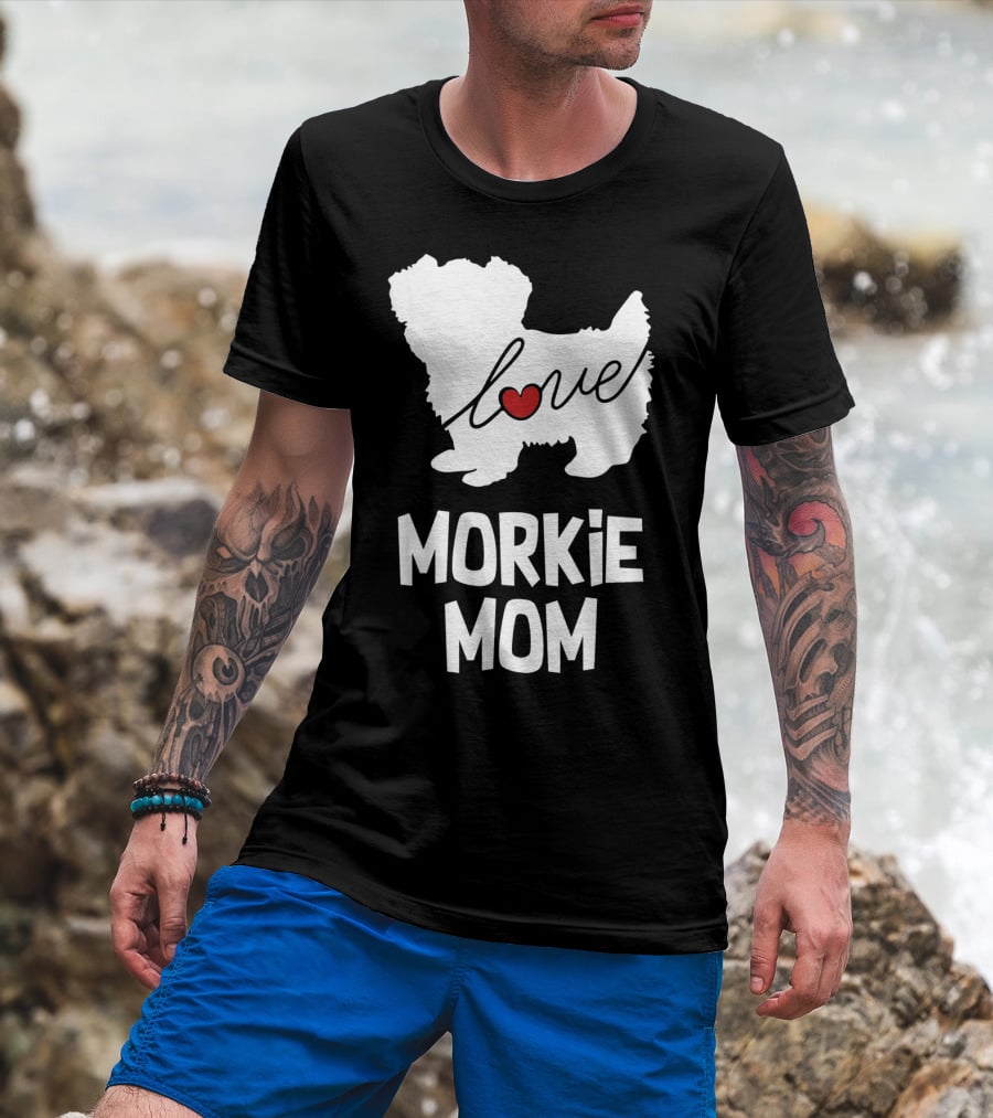 Love Morkie Mom Dog T-Shirt