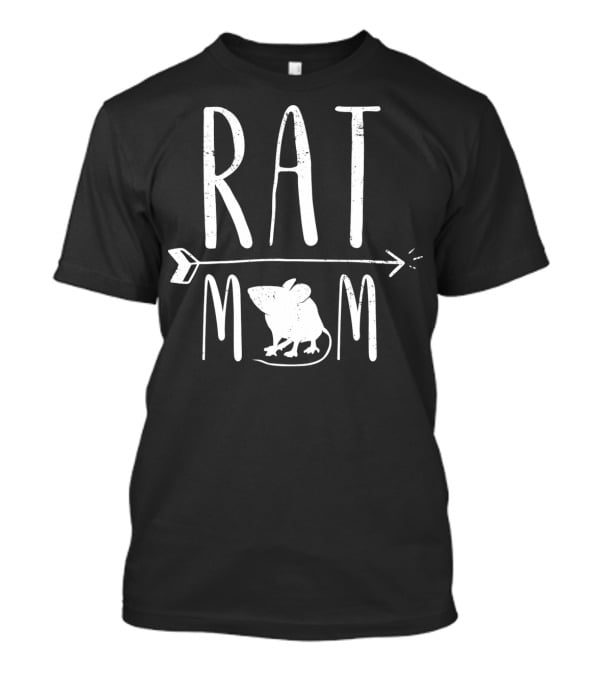RAT MOM Funny Pet Rat With Arrow And Mouse T-Shirt