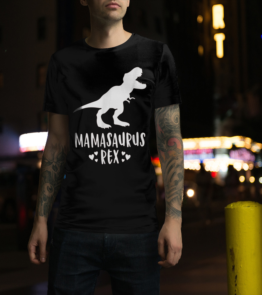 Mamasaurus Rex Mother Dinosaur With Hearts T-Shirt
