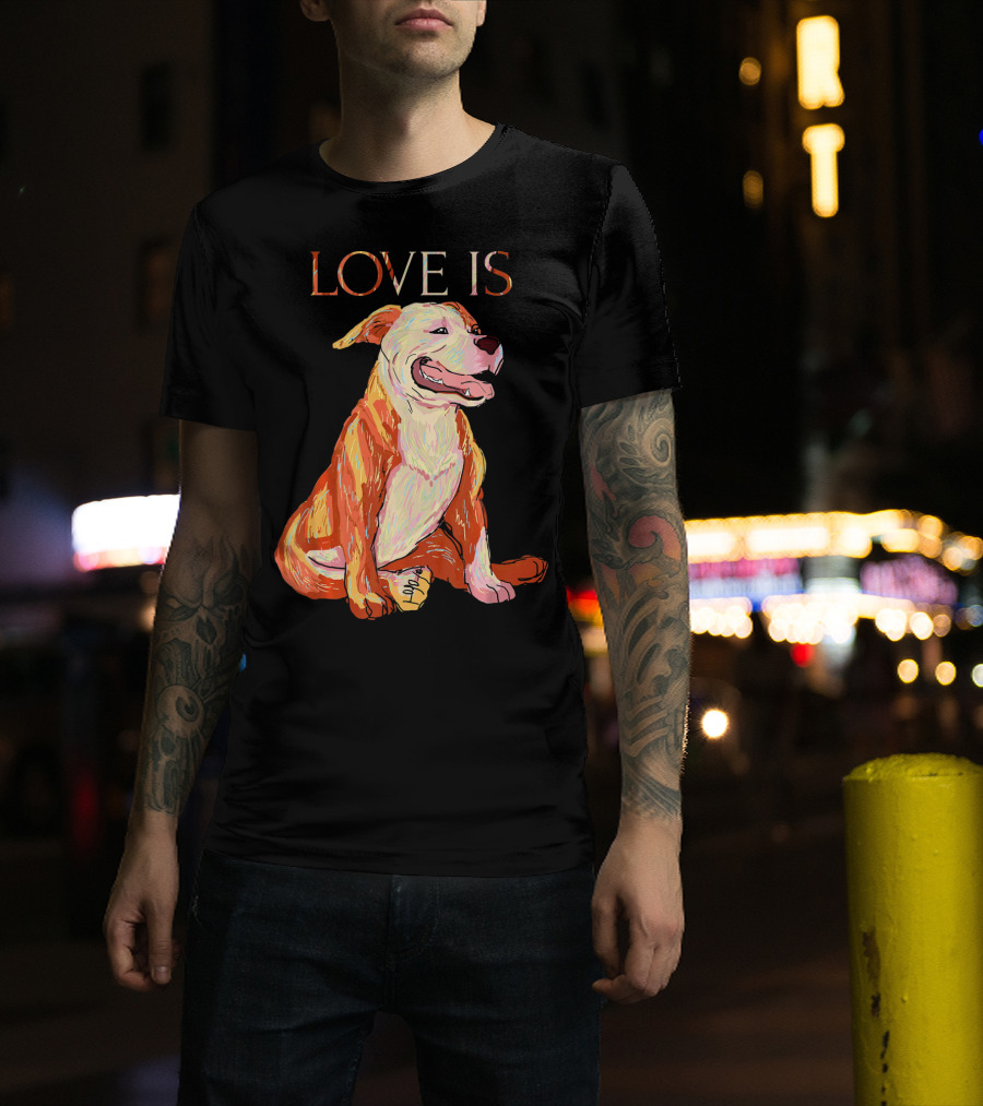 LOVE IS Pitbull Dog Cute T-Shirt