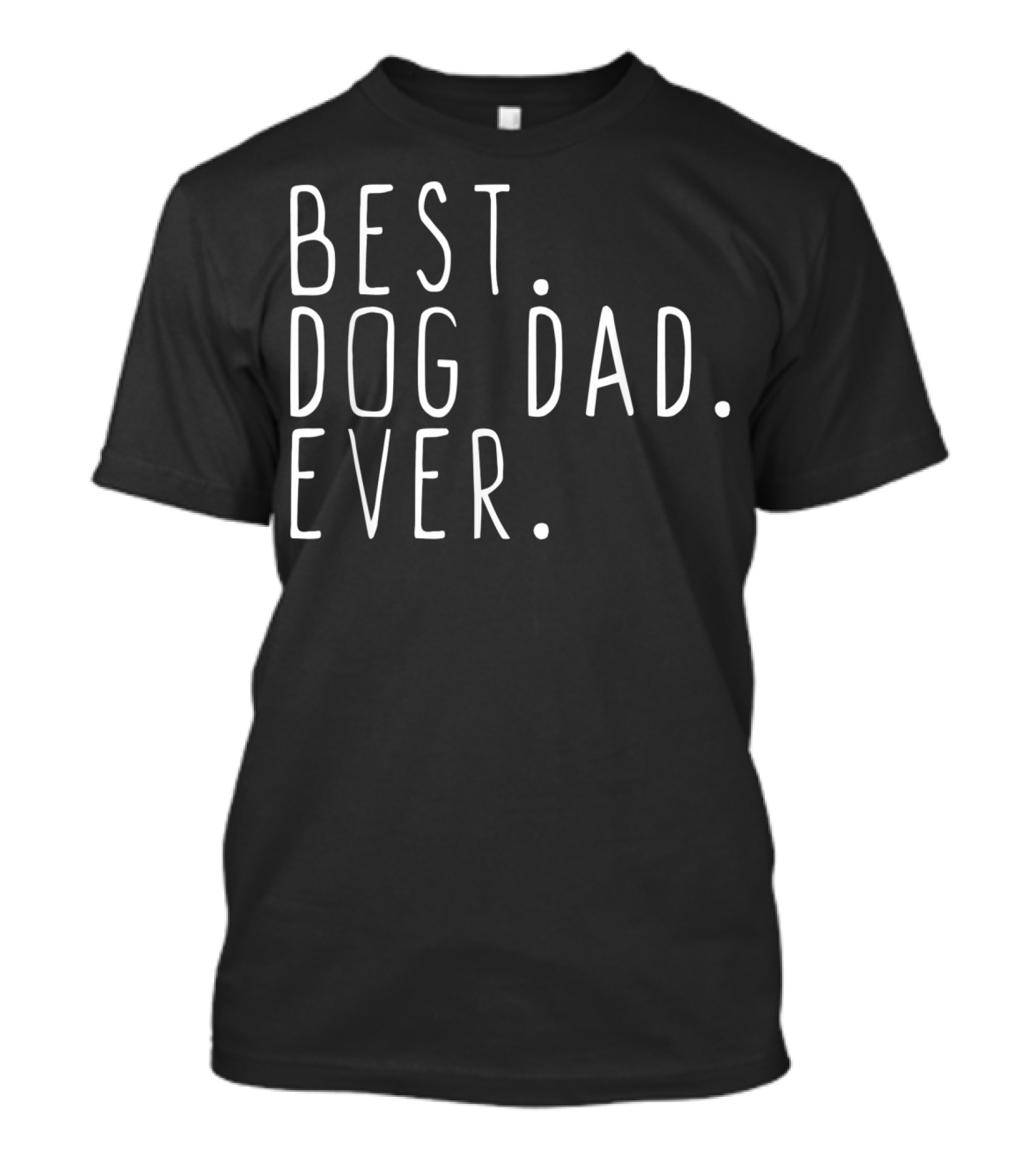 Best Dog Dad Ever Mens Cool Fathers T-Shirt