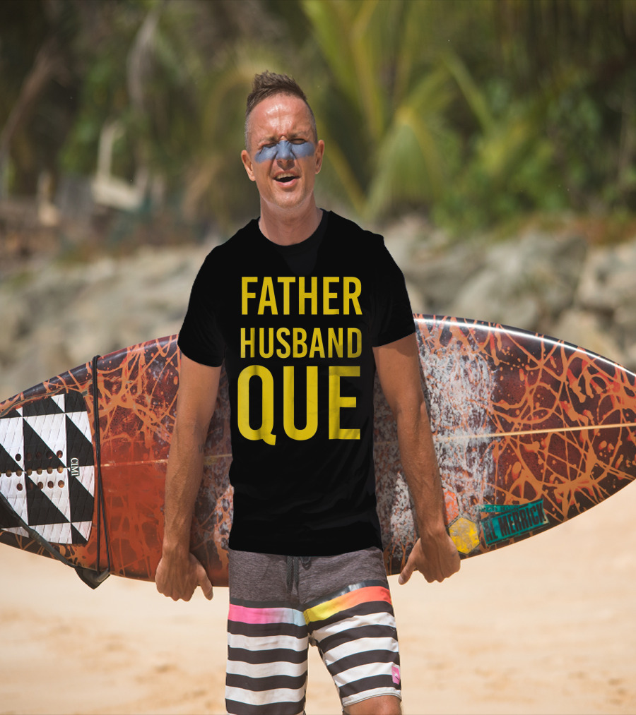 Father Husband Que Fraternity Bold Yellow Lettering T-Shirt