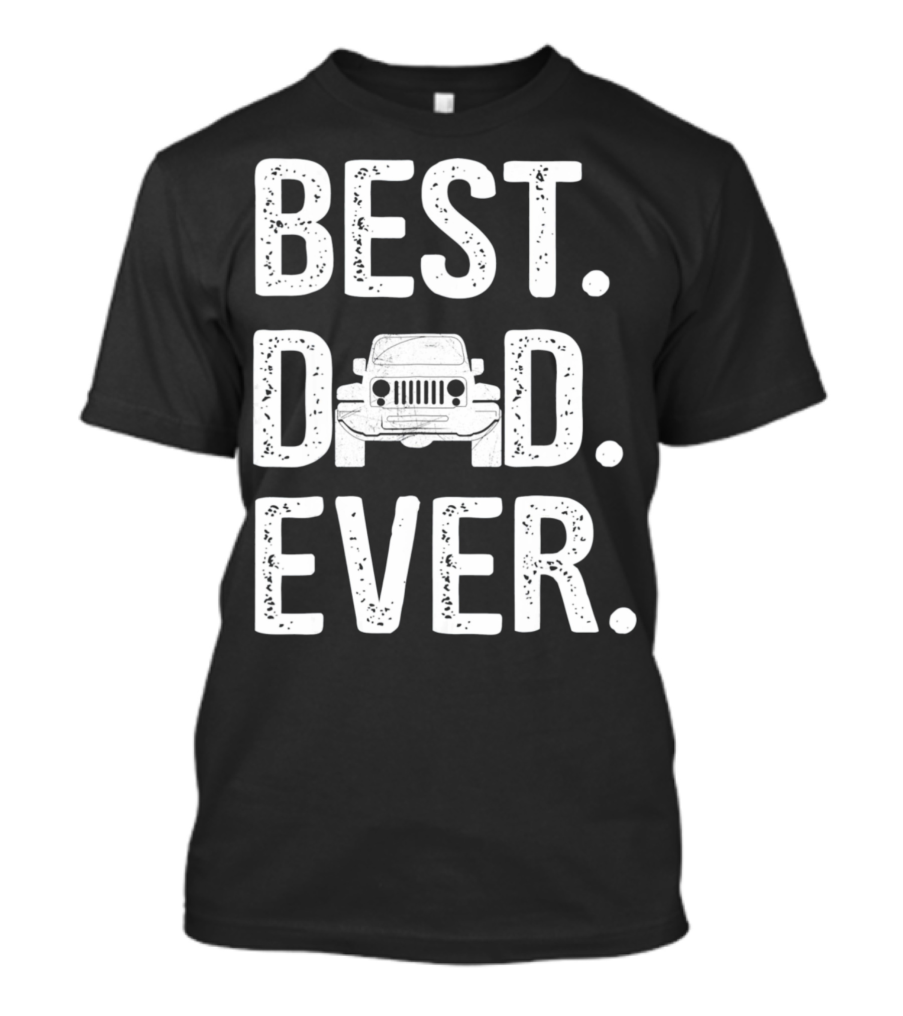 Best Dad Jeep Ever Unique T-Shirt