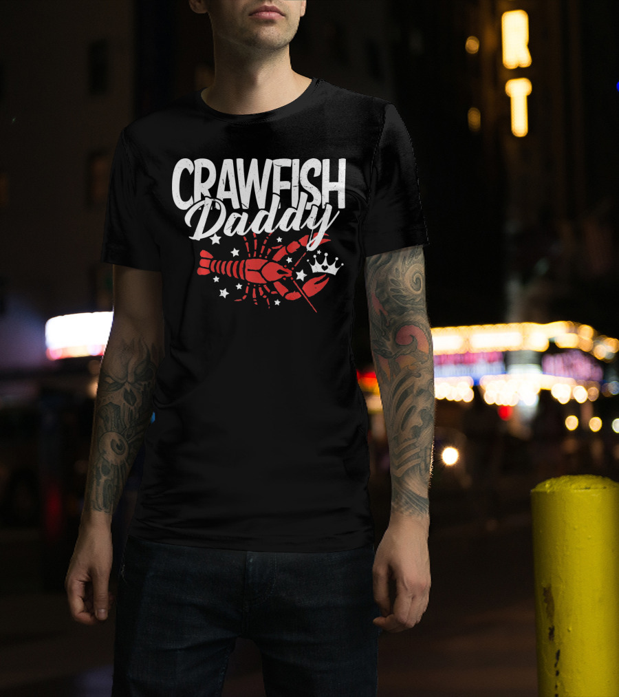 Crawfish Daddy Cajun Boil Crayfi Stars Crown T-Shirt