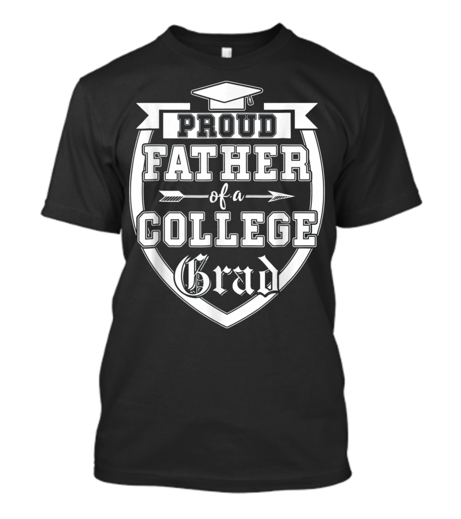 Proud Father Of A College Grad Graduation Cap Banner Badge T-Shirt