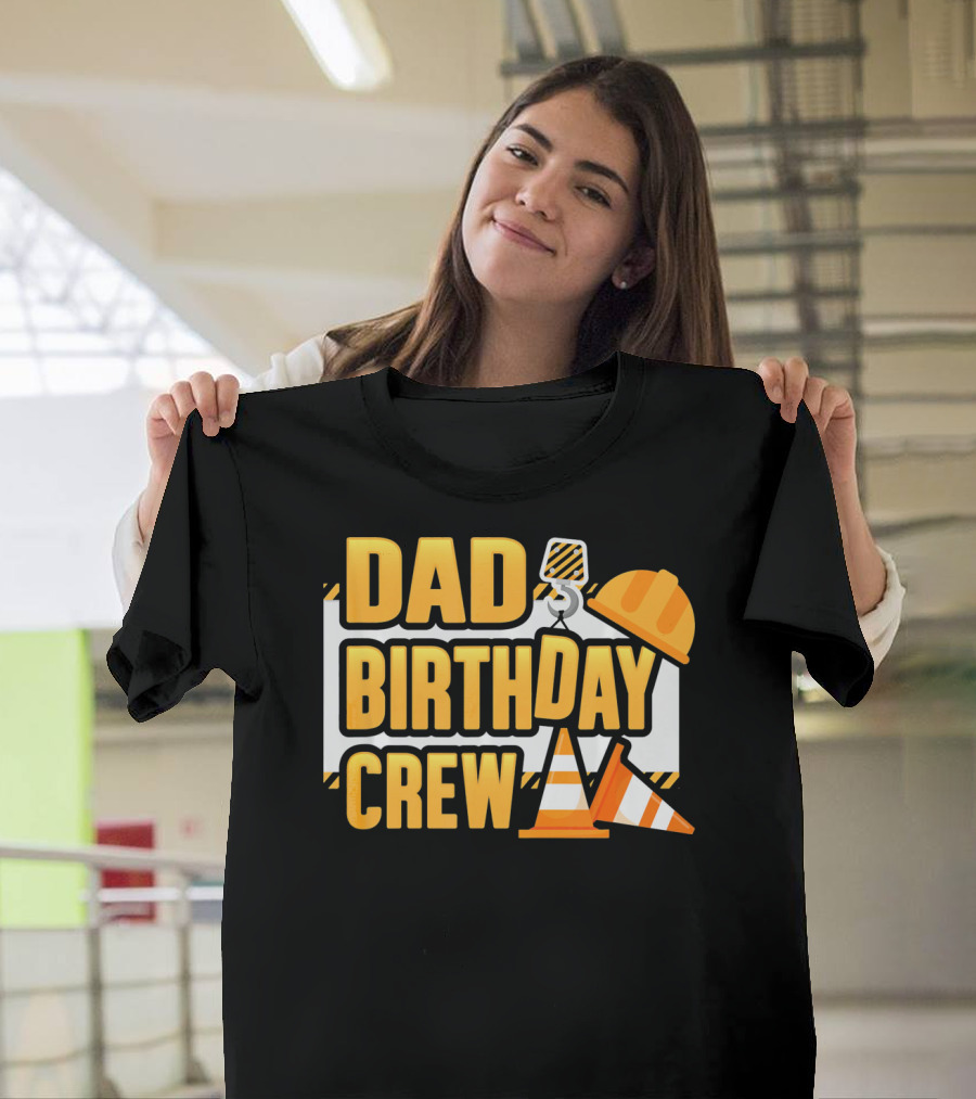 Dad Birthday Crew Boys Construction T-Shirt