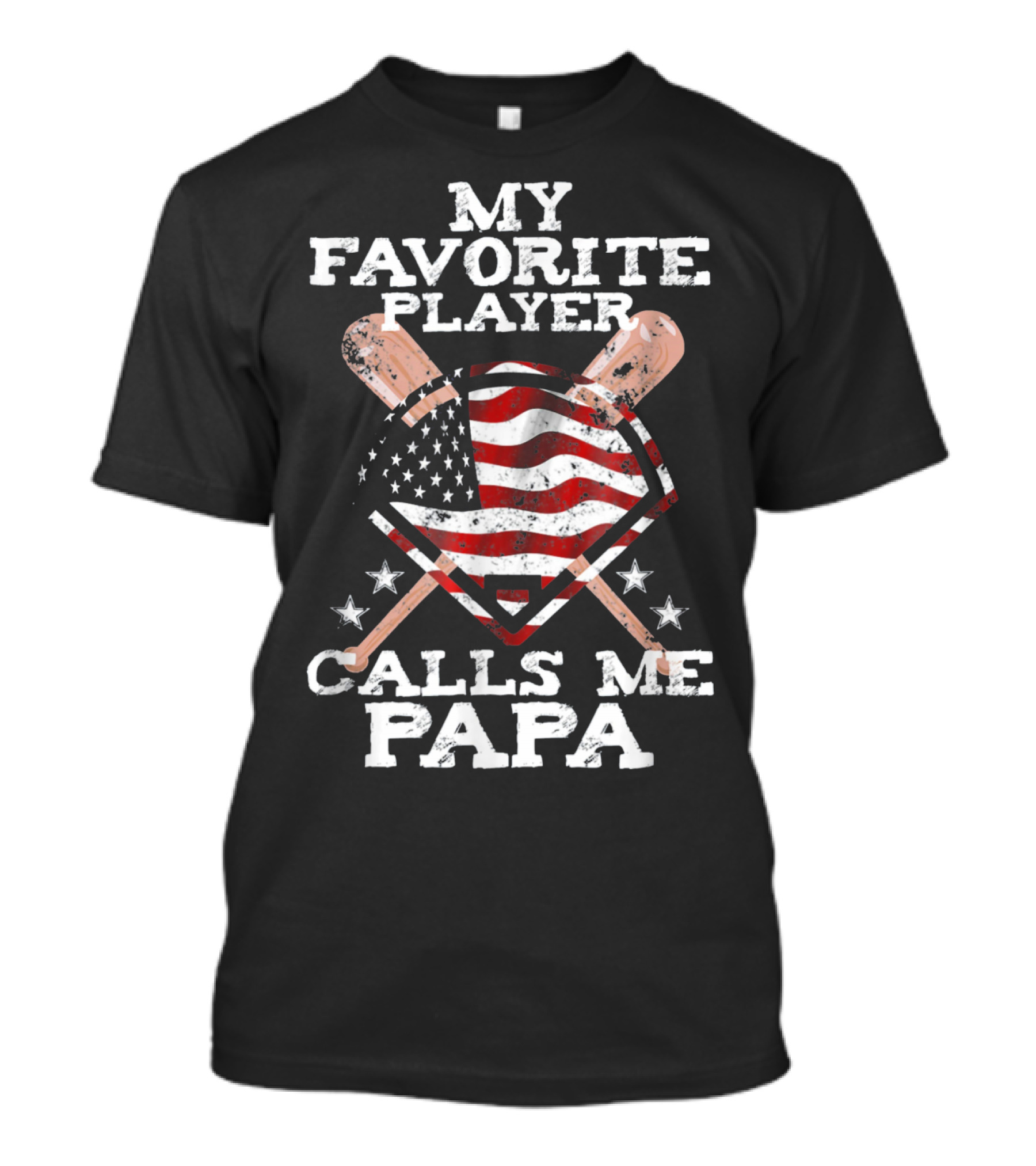 My Favorite Player Calls Me Papa American Baseball Flag T-Shirt