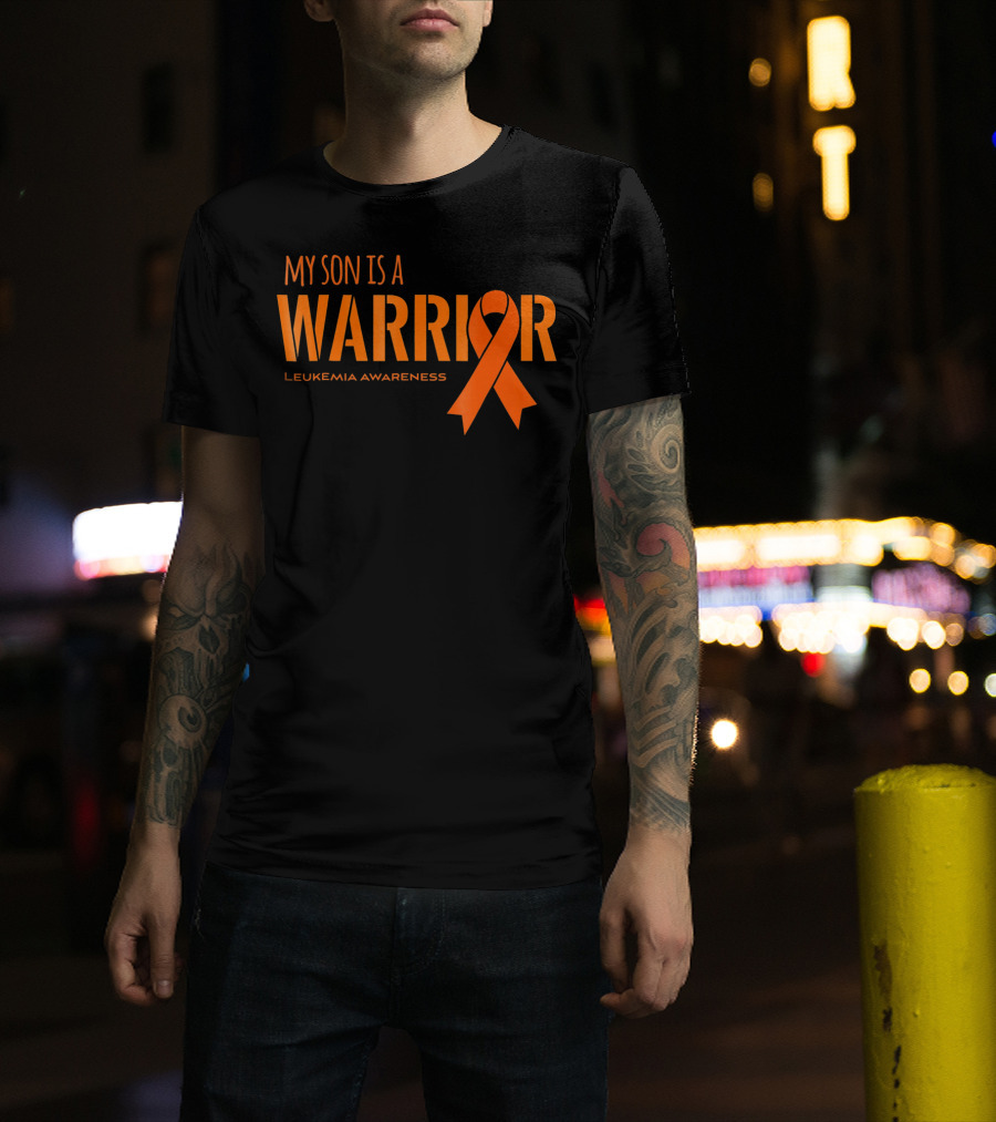 My Son Is A Warrior Leukemia Awareness Orange T-Shirt