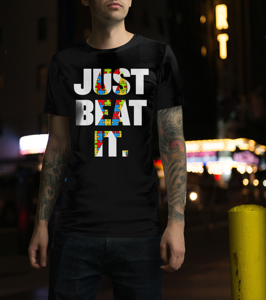 Just Beat It Autism Puzzle T-Shirt
