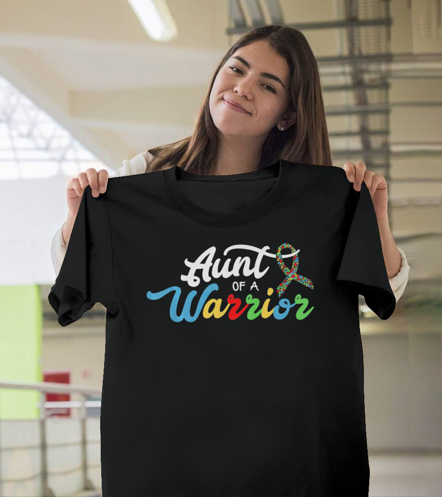 Aunt Of A Warrior Autism Awareness Support T-Shirt