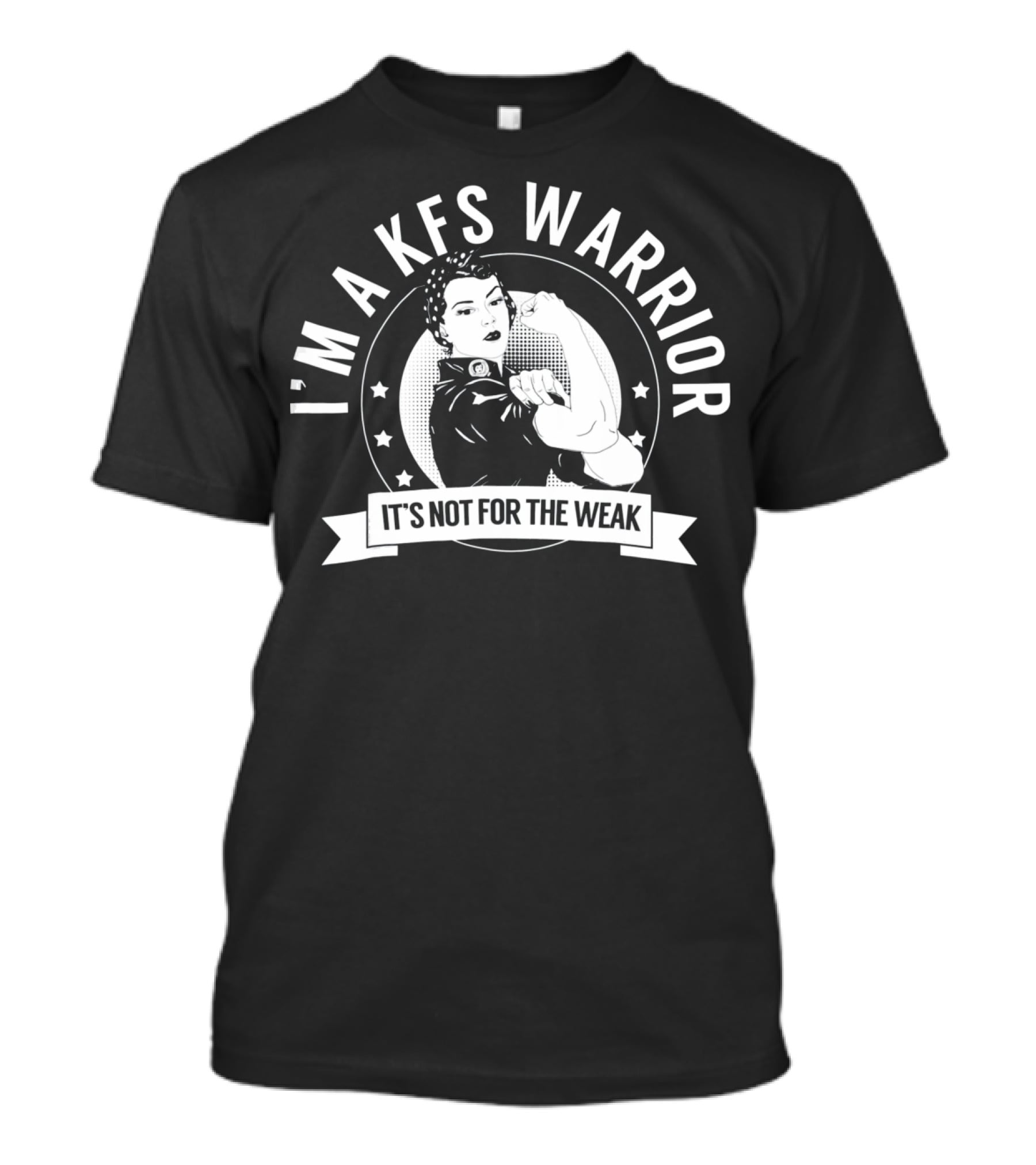 I'M A KFS WARRIOR IT'S NOT FOR THE WEAK Klippel Feil T-Shirt