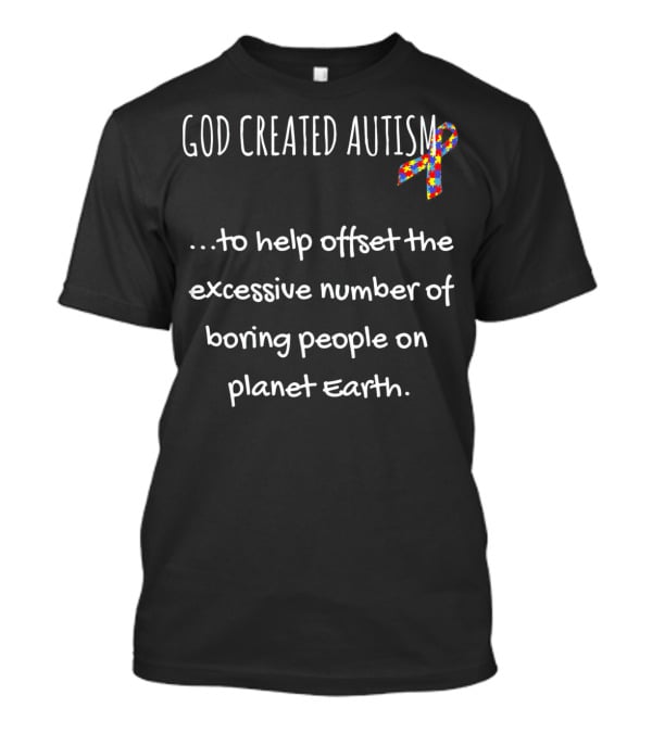 God Created Autism Offset Boring People Puzzle T-Shirt