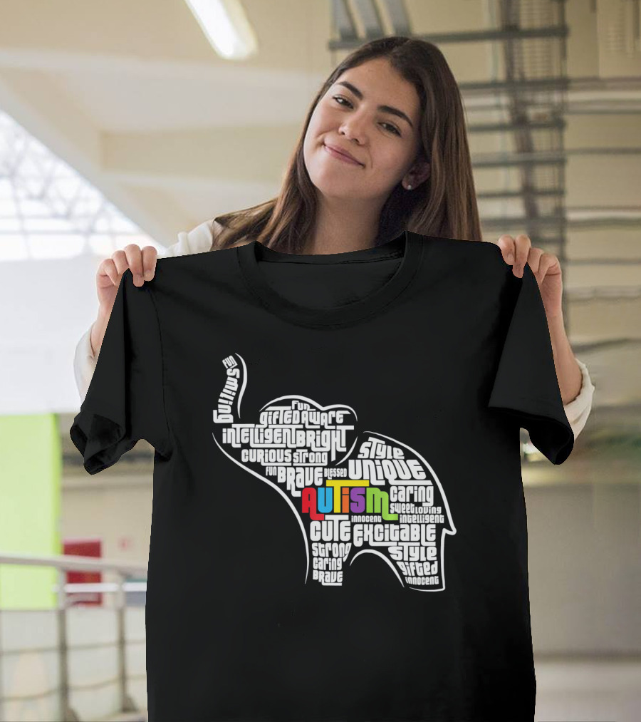 Autism Awareness Elephant Fun Intelligent Unique Excitable Gifted Bright Curious Strong Brave Cute Caring Innocent T-Shirt