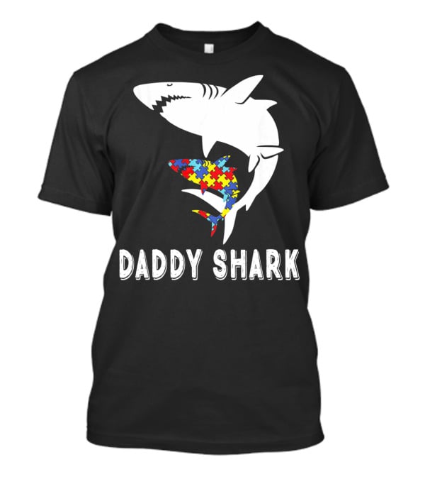 Daddy Shark Autism Awareness Puzzle Piece Sharks T-Shirt
