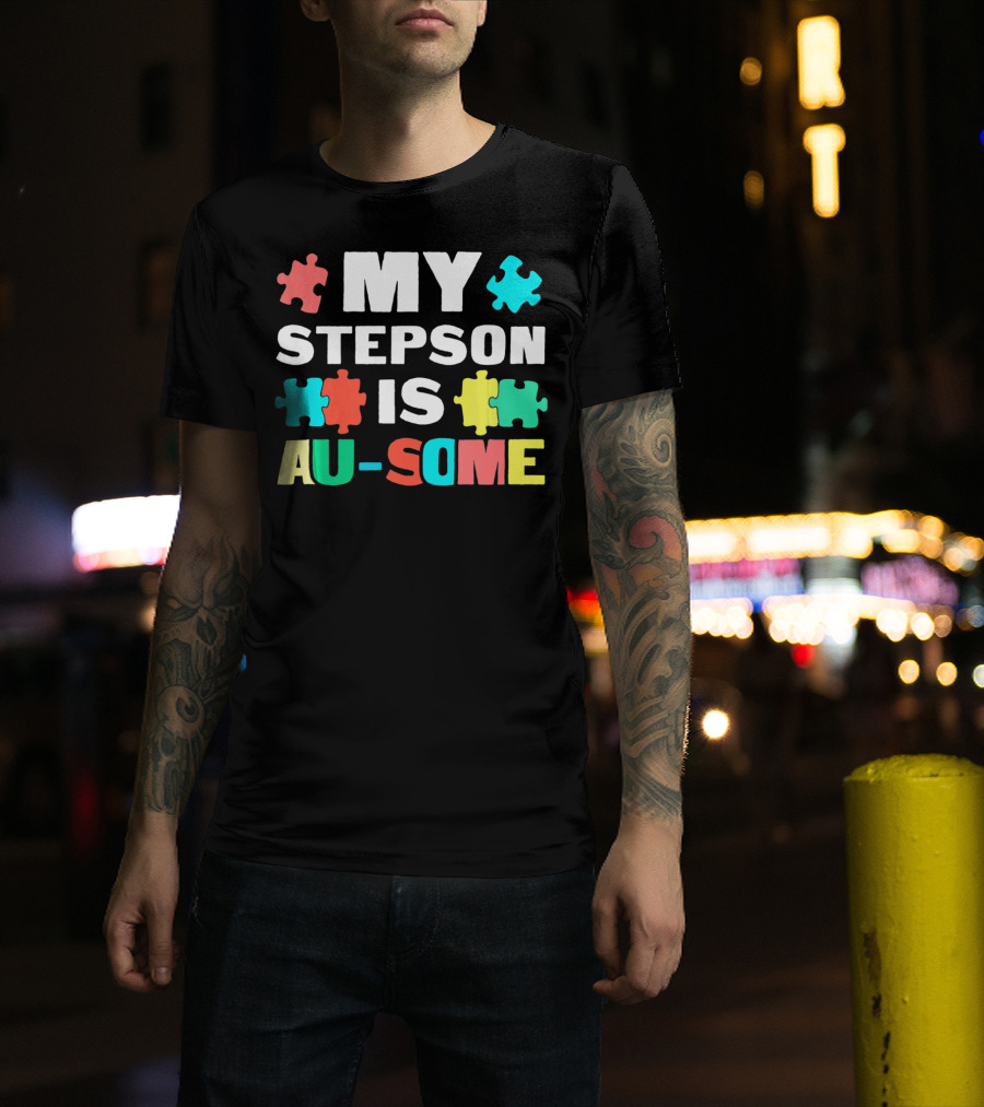 My Stepson Is Au-Some With Autism Puzzle Pieces T-Shirt