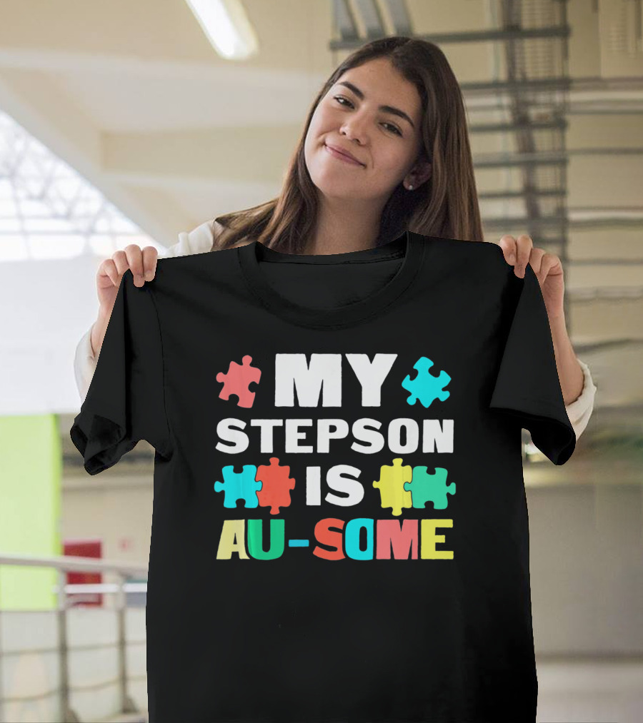 My Stepson Is Au-Some With Autism Puzzle Pieces T-Shirt