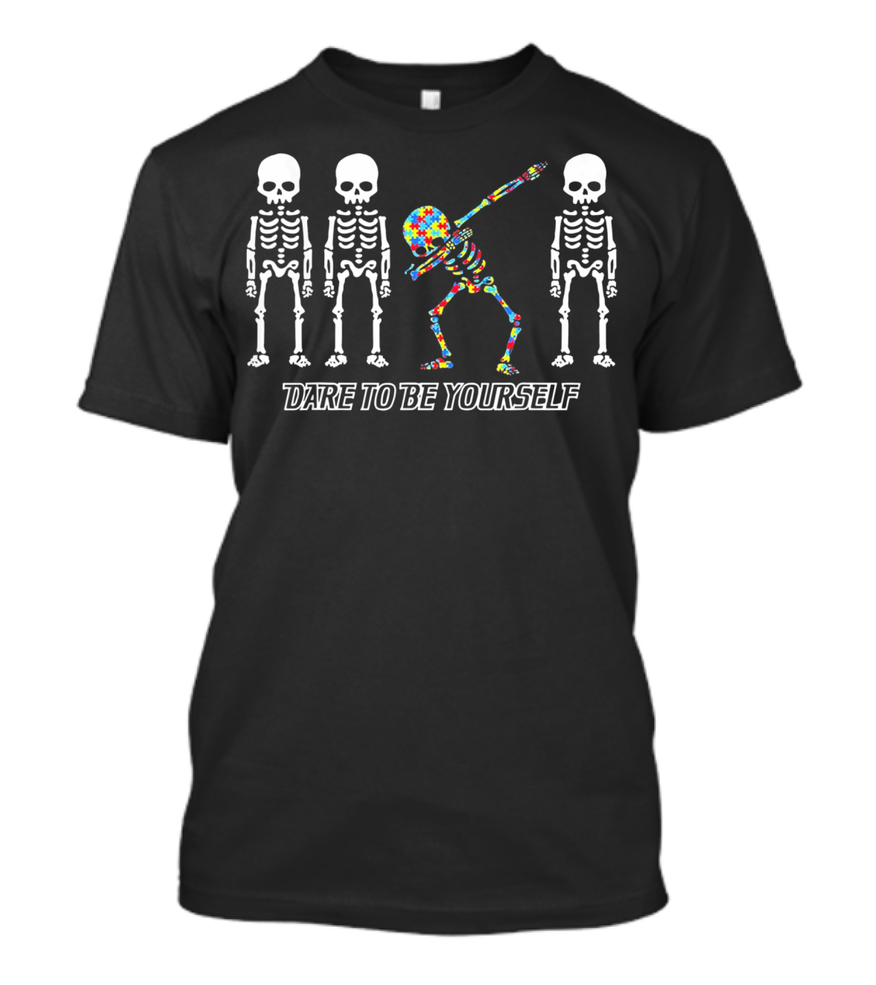 Skeleton Dabbing Autism Dare To Be Yourself T-Shirt