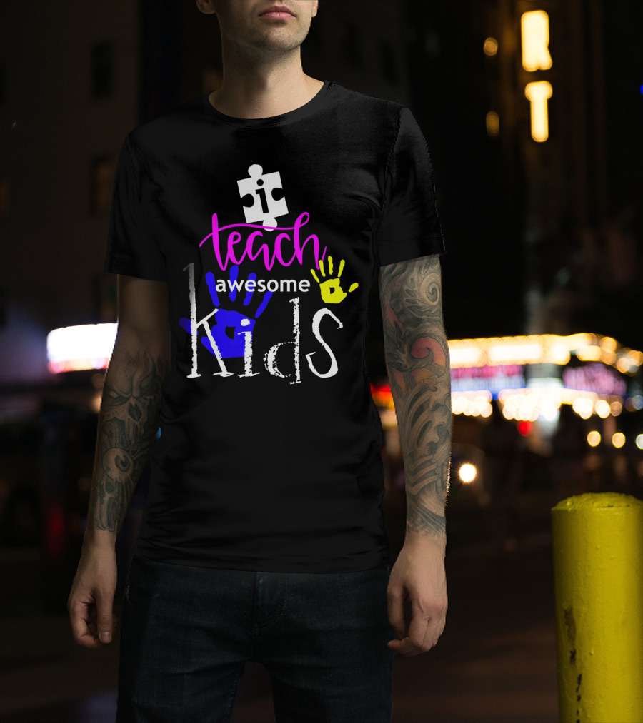 I Teach Awesome Kids Autism Puzzle Piece Handprints T-Shirt