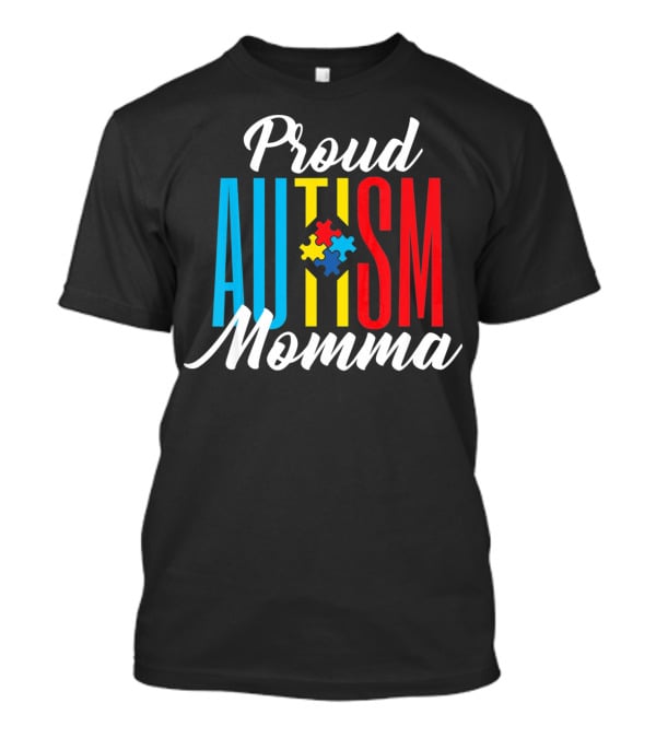 Proud Autism Momma Awareness Puzzle Pieces T-Shirt