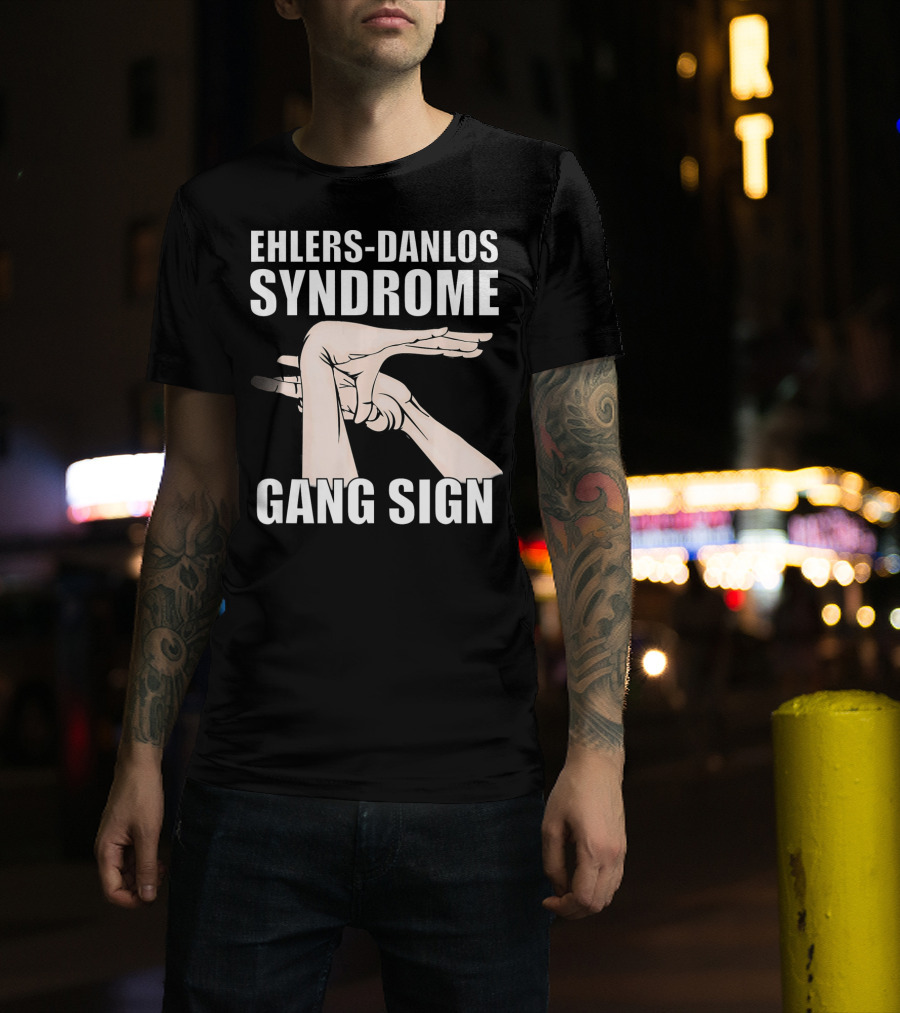 Ehlers-Danlos Syndrome Gang Sign Awareness T-Shirt