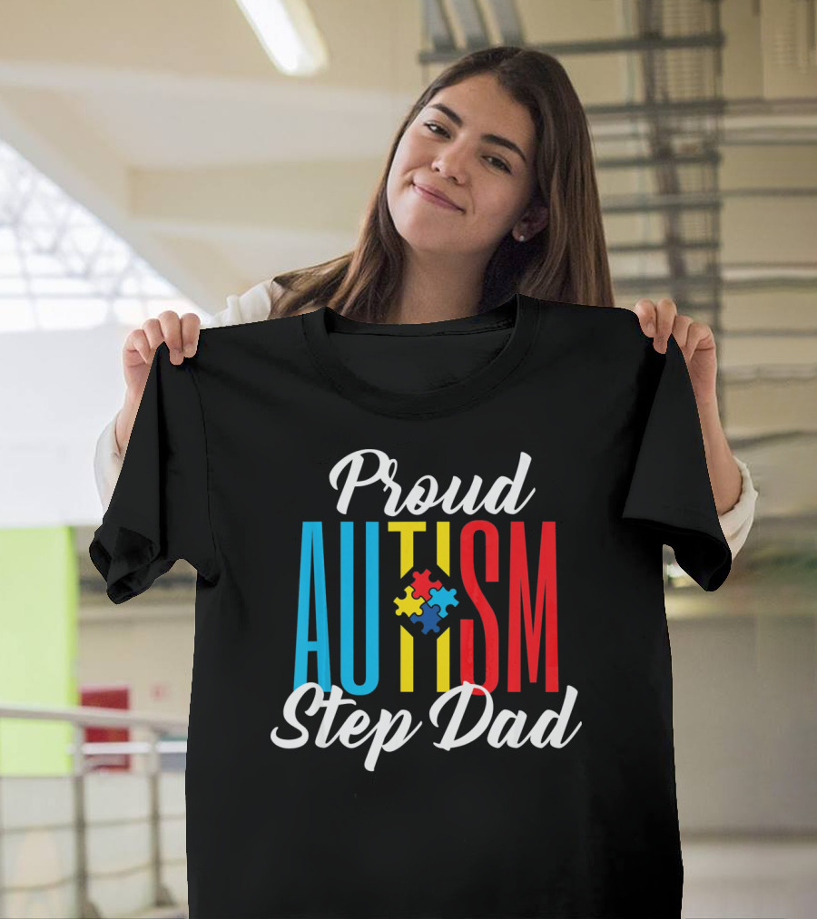 Proud Autism Step Dad Puzzle Awareness Support T-Shirt