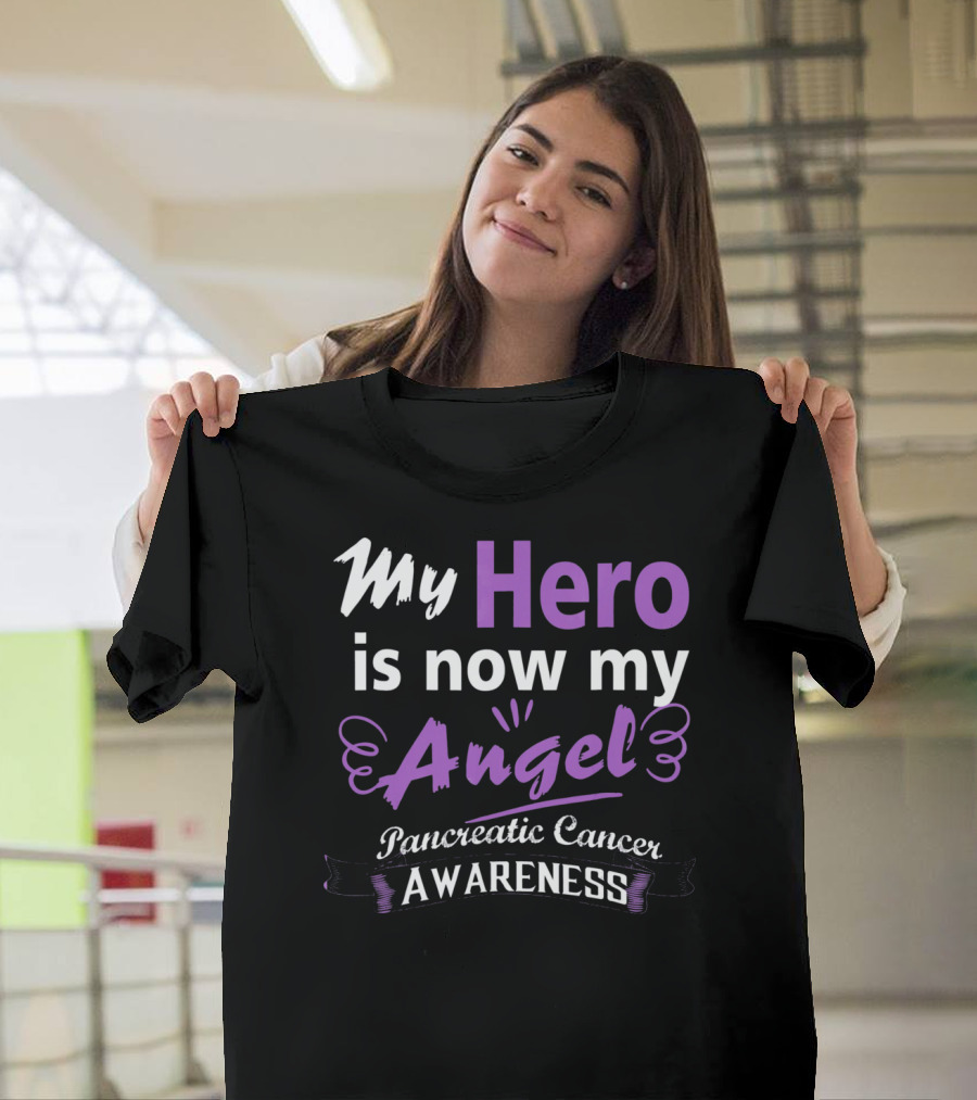 My Hero Is Now My Angel Pancreatic Cancer Awareness T-Shirt