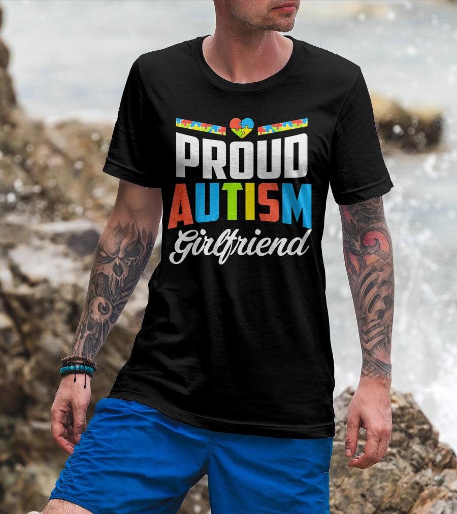 Proud Autism Girlfriend Puzzle Heart Awareness T-Shirt