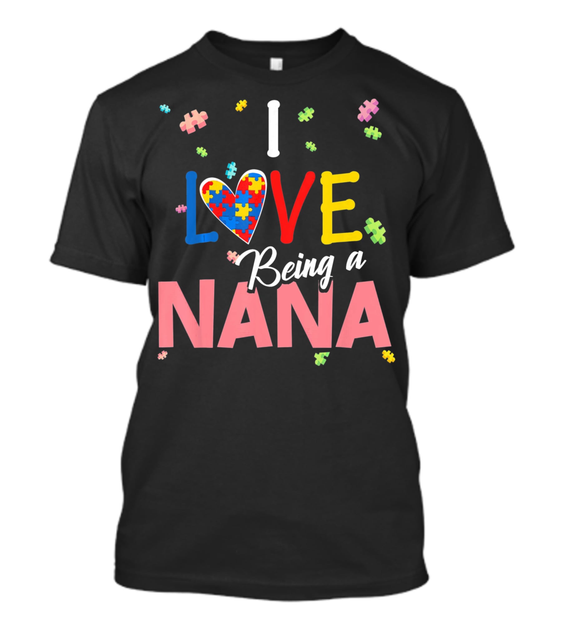 I Love Being A Nana Heart Puzzle Autism Awareness T-Shirt