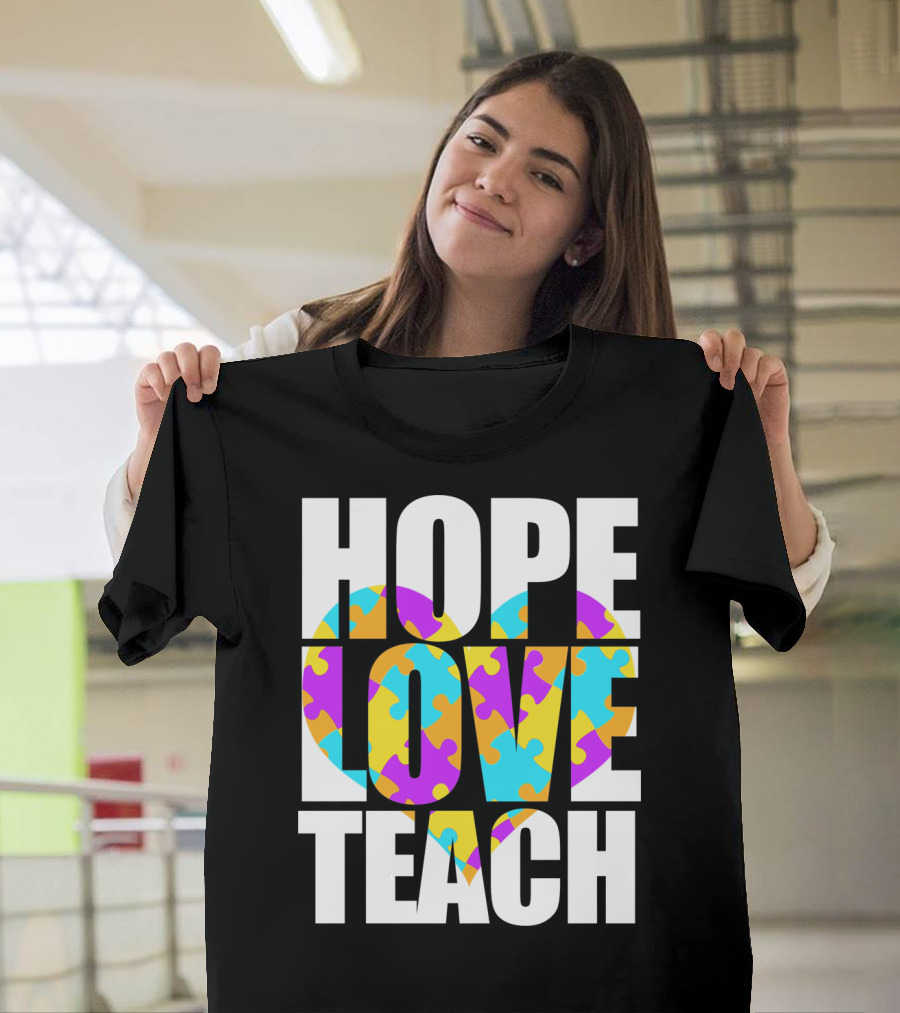 Hope Love Teach Cute Autism Awareness Puzzle Heart T-Shirt