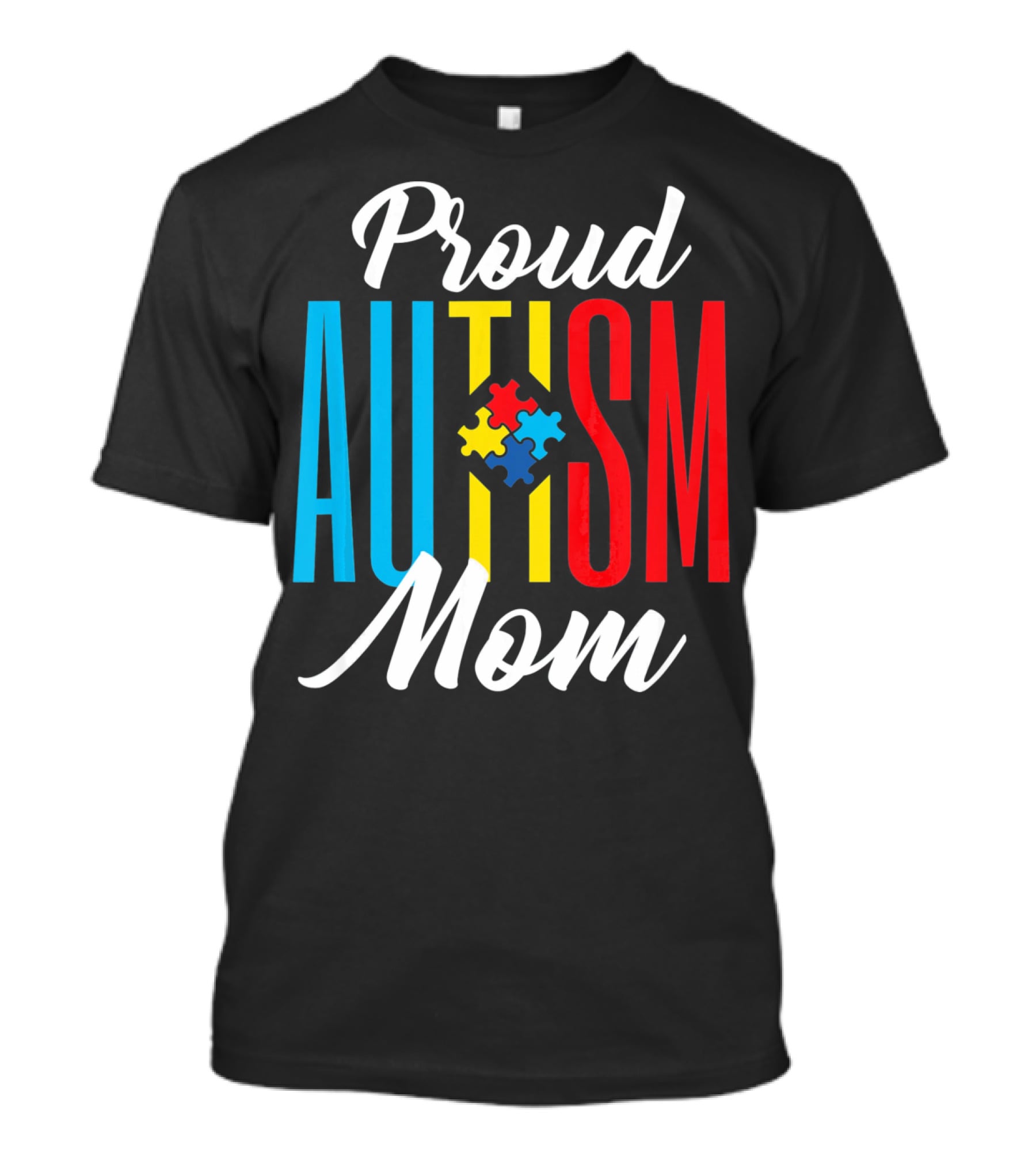 Proud Autism Mom Colorful Puzzle Piece Awareness Support T-Shirt
