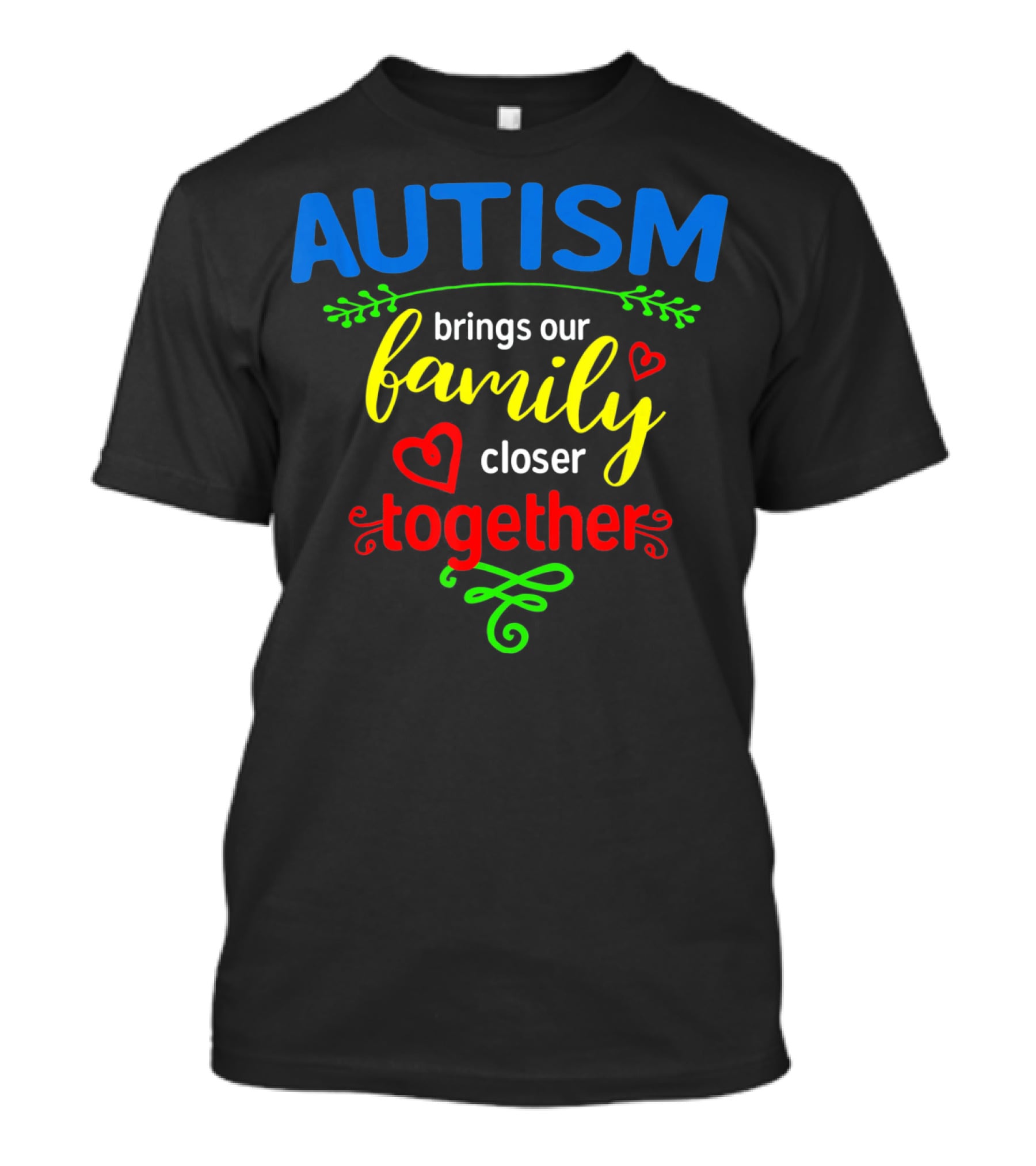 Autism Brings Our Family Closer Together T-Shirt