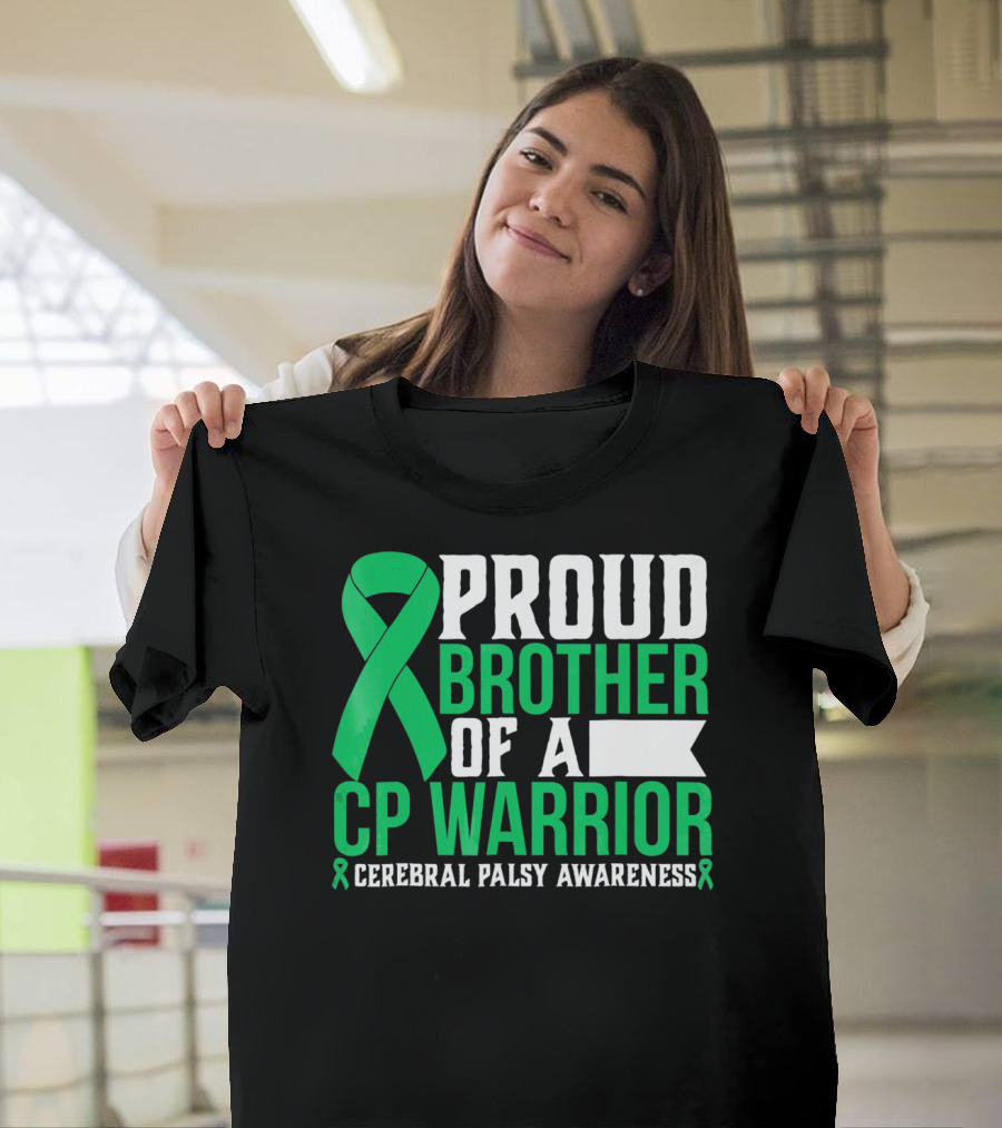 Proud Brother Of A CP Warrior Cerebral Palsy Awareness T-Shirt